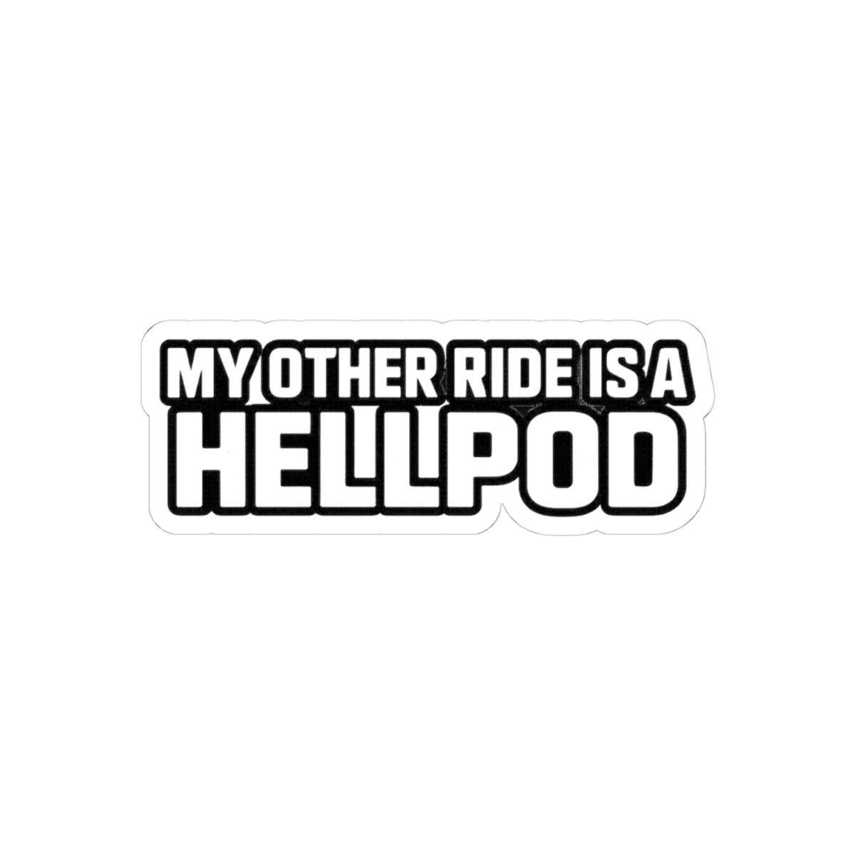 My Other Ride is a Hellpod Sticker | Funny Helldivers Vinyl Decal - alternate angle 2, merchandise
