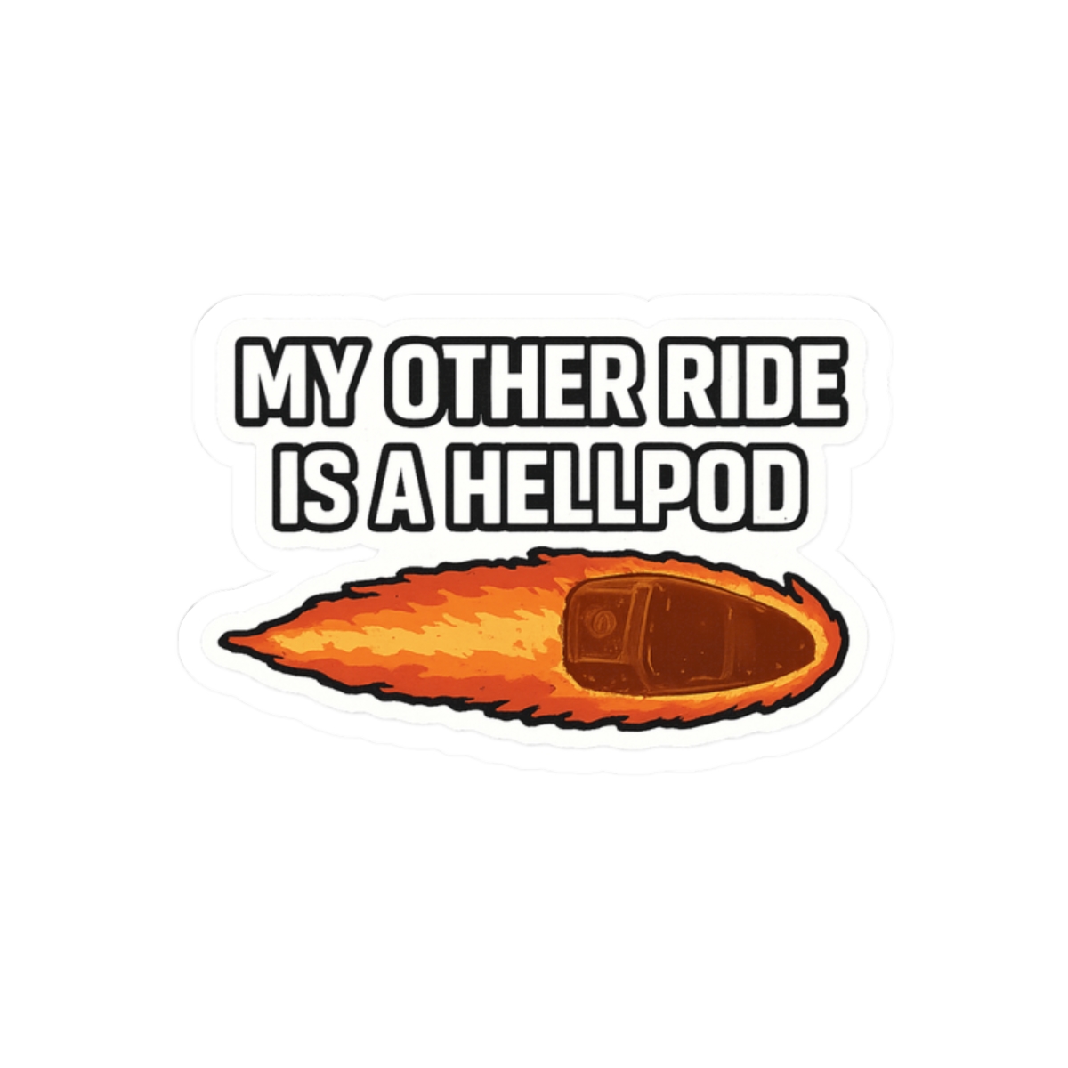 My Other Ride Is a Hellpod Sticker | Funny Helldivers Decal - alternate angle 3, merchandise