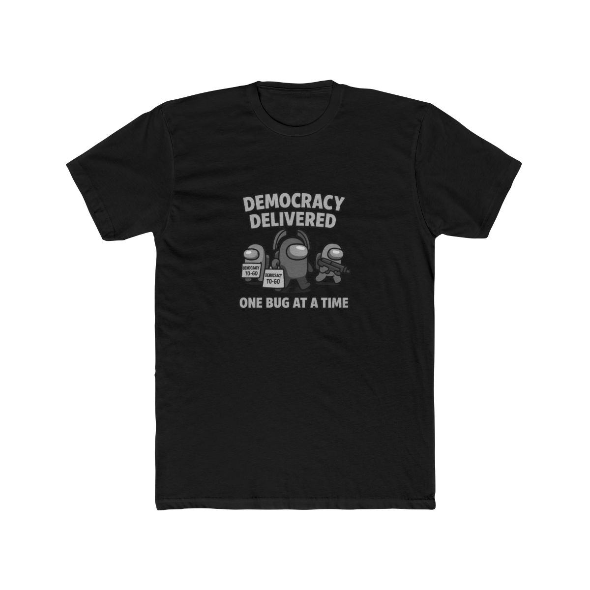 Democracy Delivered Patriotic Humor T Shirt
