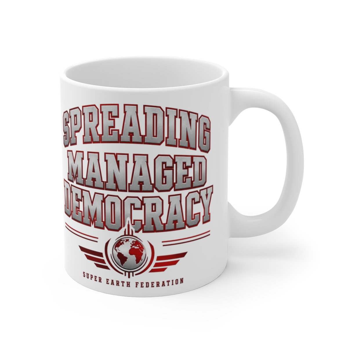 Helldivers "SPREADING MANAGED DEMOCRACY" White Mug