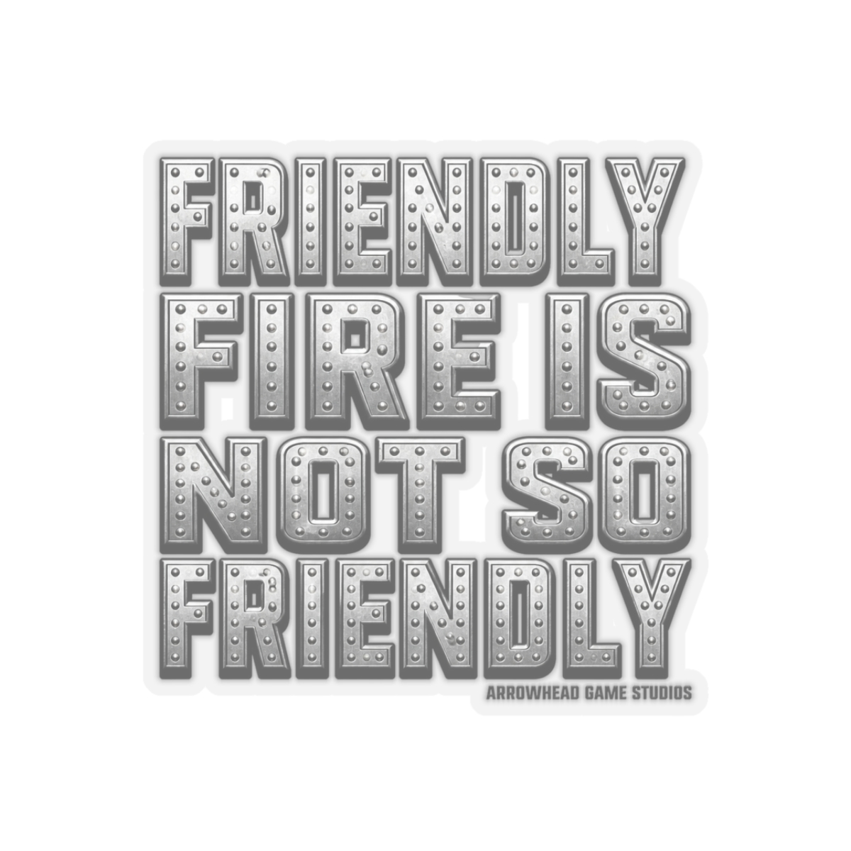 Helldivers "FRIENDLY FIRE IS NOT SO FRIENDLY" Sticker