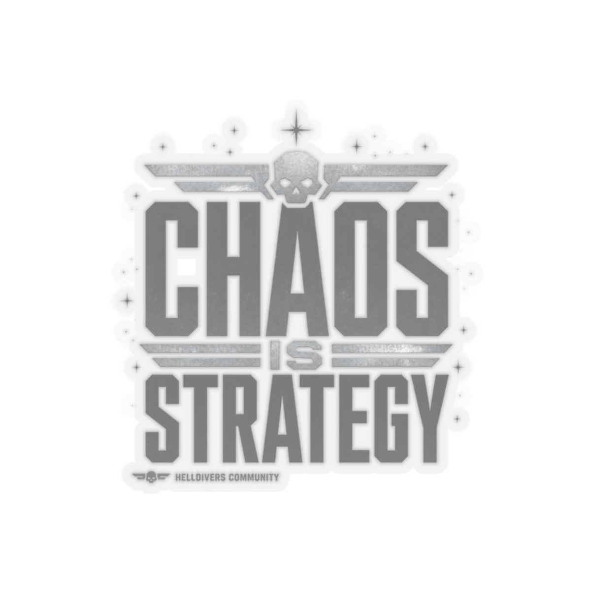 Helldivers "CHAOS IS STRATEGY" Sticker