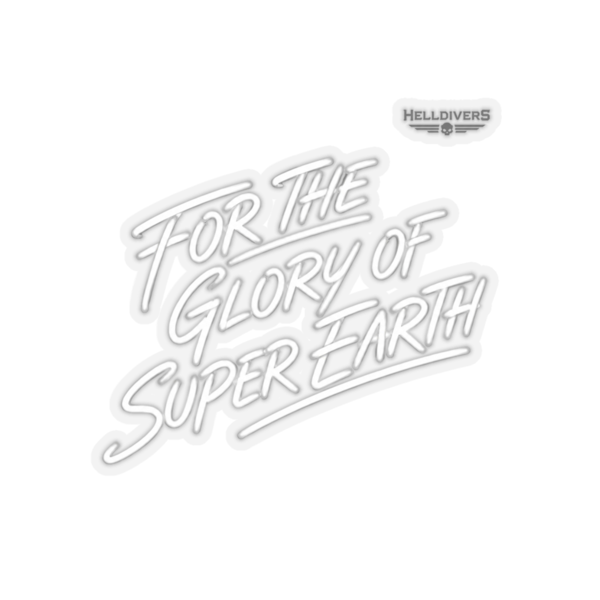 Helldivers "FOR THE GLORY OF SUPER EARTH" Sticker - alternate angle 3, merchandise